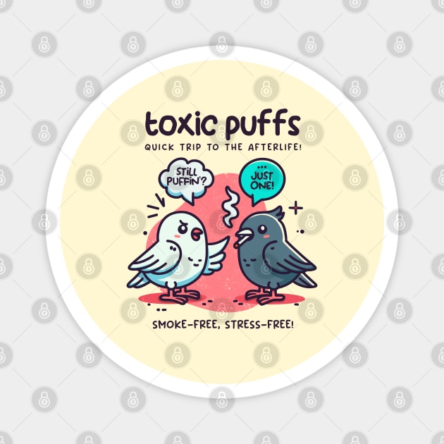 TOXIC PUFFS Magnet by Fabrik